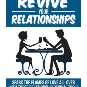 Revive your Relationships
